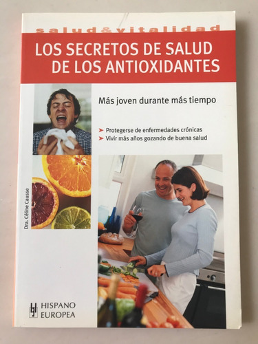 Los Secretos De Salud De Los Antioxidantes Dra. Celine C.