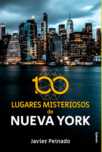 Libro 100 Lugares Misteriosos De Nueva York