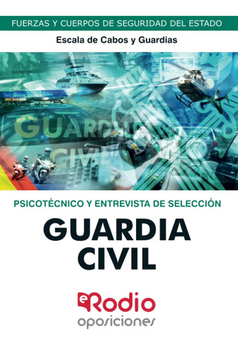 Libro: Guardia Civil. Escala De Cabos Y Guardias. Psicotécni