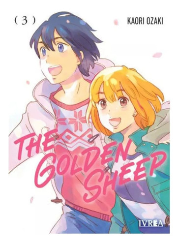 The Golden Sheep #3: The Golden Sheep, De Kaori Ozaki. Serie The Golden Sheep, Vol. 3. Editorial Ivrea, Tapa Blanda, Edición 1 En Español, 2023