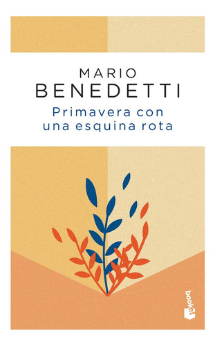 Primavera Con Una Esquina Rota - Benedetti, Mario