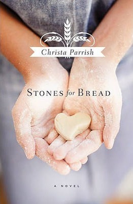 Stones For Bread - Christa Parrish (paperback)