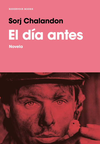El día antes, de Chalandon, Sorj. Ah imp Editorial Reservoir Books, tapa blanda en español, 2019