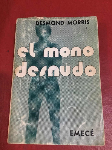 El Mono Desnudo. Desmond Morris