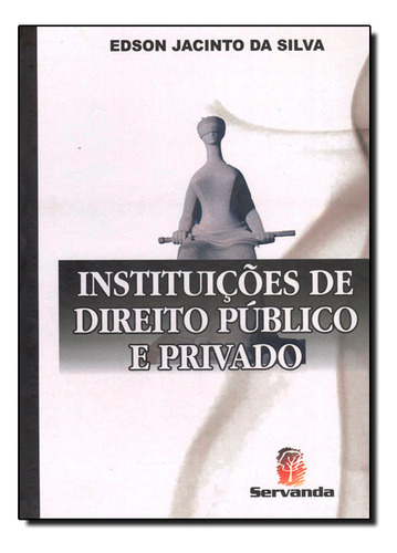 Livro Instituições De Direito Publíco E Privado