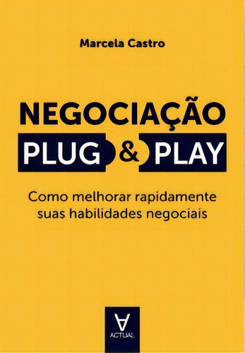 Negociação Plug & Play, De Castro Marcela. Editora Actual, Capa Mole Em Português, 2020