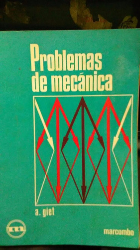 Problemas De Mecanica - A. Giet