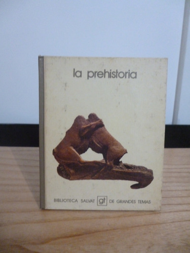 La Prehistoria - Biblioteca Salvat