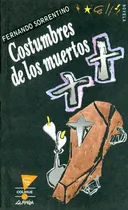 Comprar Costumbres De Los Muertos, La - Fernando Sorrentino