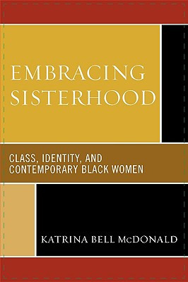 Libro Embracing Sisterhood: Class, Identity, And Contempo...