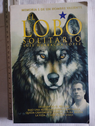 El Lobo Solitario Luis Huaracha López Libroq 