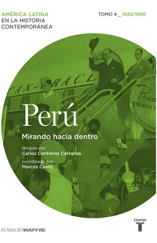 Libro Perãº 4. 1930/1960. Mirando Hacia Dentro.