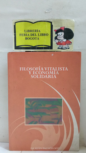 Filosofía Vitalista Y Economía Solidaria - Filosofia - 2006