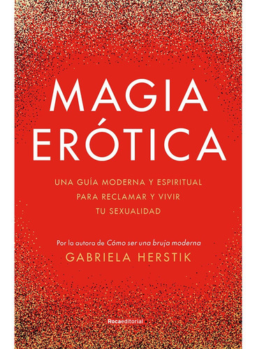 Libro Magia Erótica De Gabriela Herstik