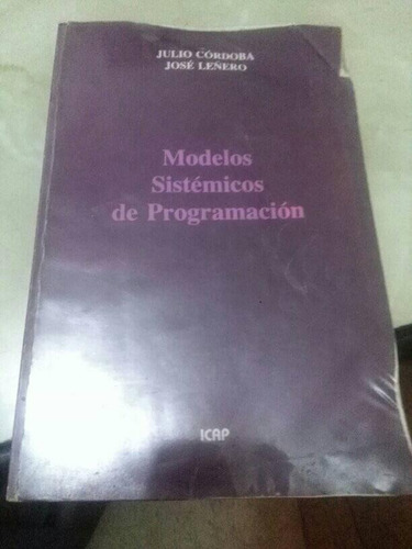 Modelos Sistemicos De Programacion. Julio Cordoba