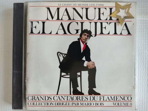 Manuel El Agujeta Cd Le Chant Du Monde 