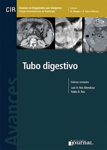 Avances En Diagnostico Por Imágenes Nº 12: Tubo Digestivo, De Ros Mendoza, Luis H. Ros, Pablo R.. Editorial Journal, Tapa Dura En Español, 2014