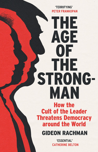 Age Of The Strongman, The - Vintage Uk - Rachman, Gideon Kel