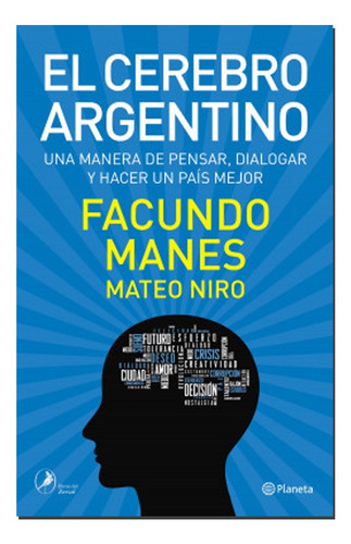 Libro Nuevo - El Cerebro Argentino - Facundo Manes 