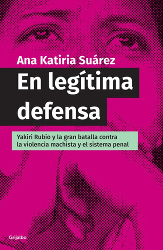 En Legítima Defensa Ana Katiria Suárez