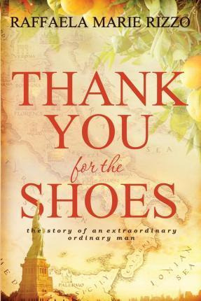 Libro Thank You For The Shoes : The Story Of An Extraordi...