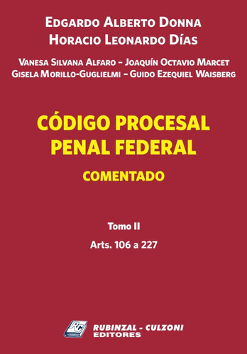 Código Procesal Penal Federal Comentado. - Tomo 2