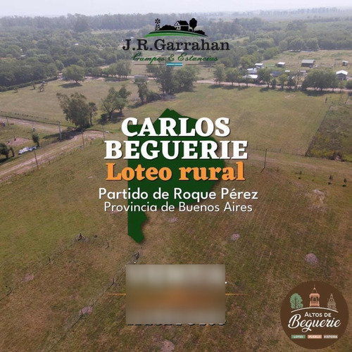 Loteo Rural Altos De Beguerie - Roque Perez - Vendemos