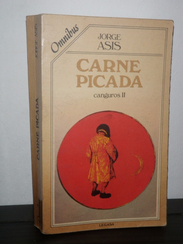 Carne Picada Canguros Ii Jorge Asis Omnibus Legasa 1983