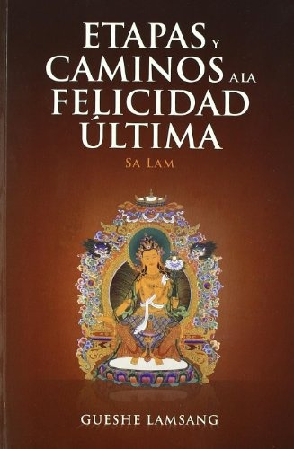 Etapas Y Caminos A La Felicidad Ultima  - Sa Lam