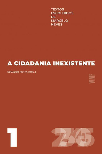 A Cidadania Inexistente Textos Escolhidos Marcelo Neves