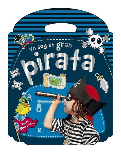 Libro Con Stickers - Yo Soy Un Gran Pirata - Libsa *