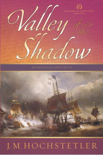 Libro:  Valley Of The Shadow (the American Patriot Series)