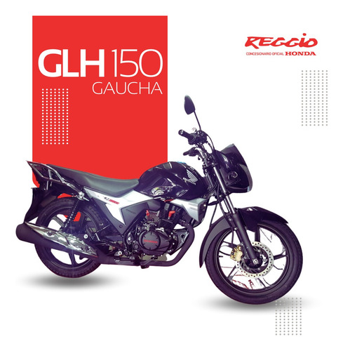 Honda Glh 150 0km 2025 Ahora 3,6,12 Consultar Reggio Motos