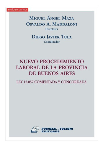 Maza, M - Nuevo Procedimiento Laboral De La Prov De Bs As.  