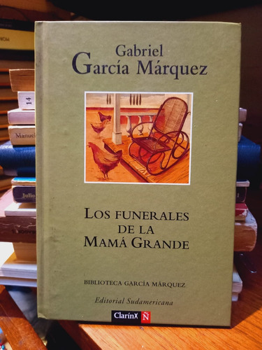 Los Funerales De La Mamá Grande. García Márquez