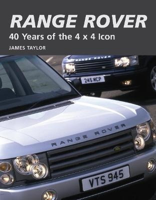 Range Rover : 40 Years Of The 4x4 Icon