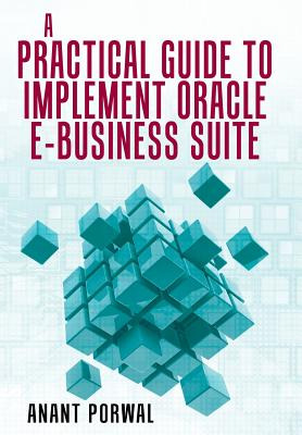 Libro A Practical Guide To Implement Oracle E-business Su...