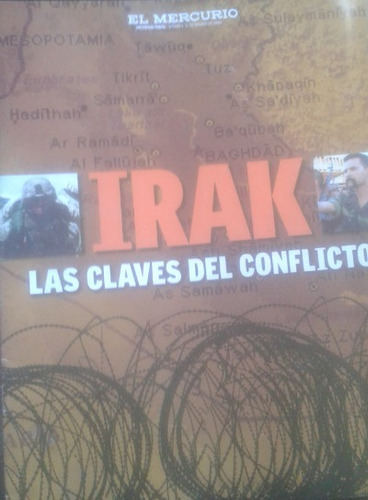 Revista Irak Las Claves Del Conflicto / El Mercurio 