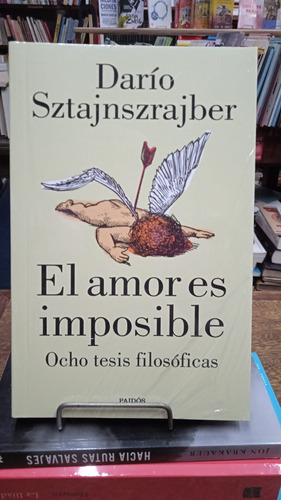 El Amor Es Imposible - Dario Sztajnsrajber