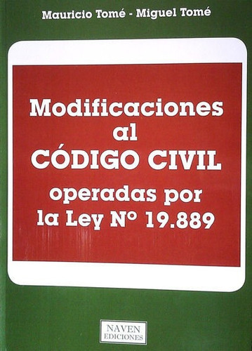 Modificaciones Al Codigo Civil Operadas Por La Ley N° 19889