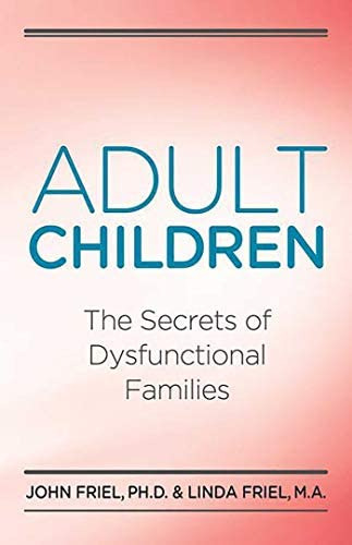 Libro: Adult Children Secrets Of Dysfunctional Families: The