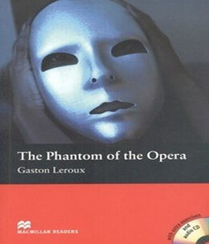 The Phantom Of The Opera   With Auido Cd: The Phantom Of The Opera   With Auido Cd, De Leroux, Gaston. Editora Macmillan - Readers, Capa Mole, Edição 1 Em Português