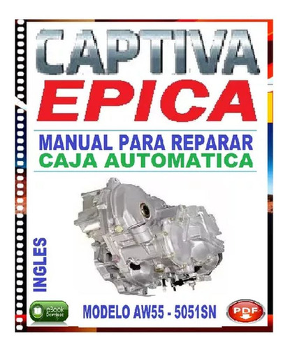 Caja Chevrolet Épica Captiva Aw55-5051sn Manual De Taller