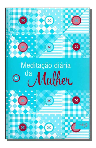 Meditação Diária Da Mulher - 2016 (azul), De A Ágape. Editora Agape Editora Em Português