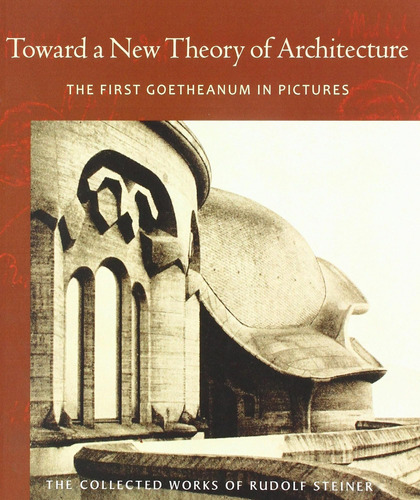 Libro: Toward A New Theory Of Architecture: The First Goethe