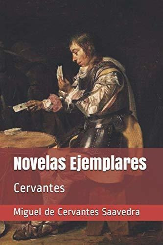 Libro : Novelas Ejemplares Cervantes - De Cervantes... 