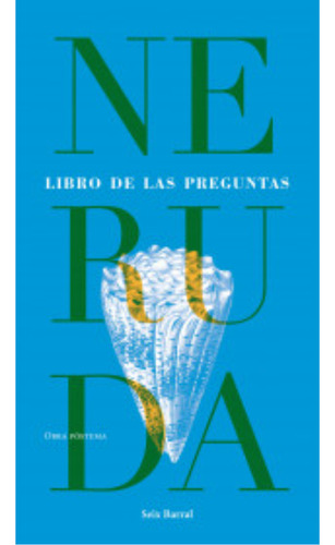Libro De Las Preguntas, De Neruda, Pablo. Editorial Seix Barral, Tapa Blanda, Edición 1 En Español, 2023