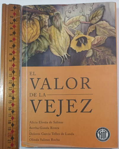 El Valor De La Vejez, Alicia-bertha-dolores-olinda