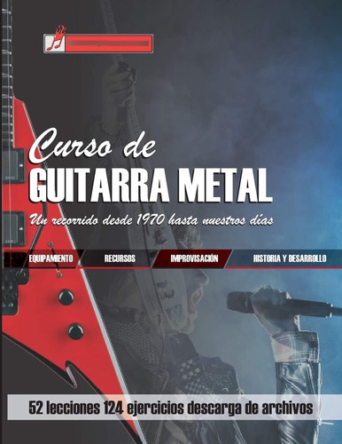 Libro: Curso De Guitarra Metal: Un Recorrido Desde 1970 Días