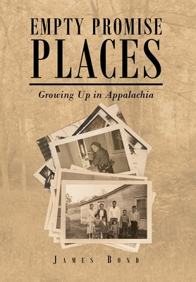 Libro Empty Promise Places: Growing Up In Appalachia - Bo...